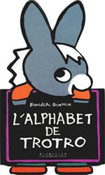 L'ALPHABET DE TROTRO  [ cliquez pour lire la chronique ]