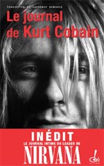 LE JOURNAL DE KURT COBAIN [ cliquez pour lire la chronique ]