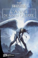 L'ANNEE DE NOTRE GUERRE [ cliquez pour lire la chronique ]